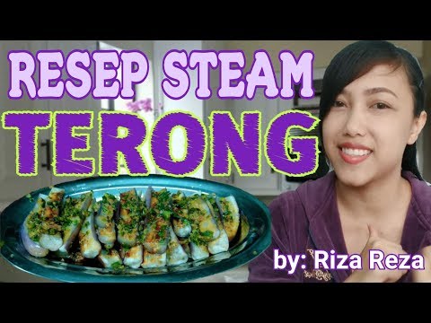 resep-steam-terong-anti-galau||riza-reza