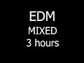 EDM HD MIXED 3 Hours