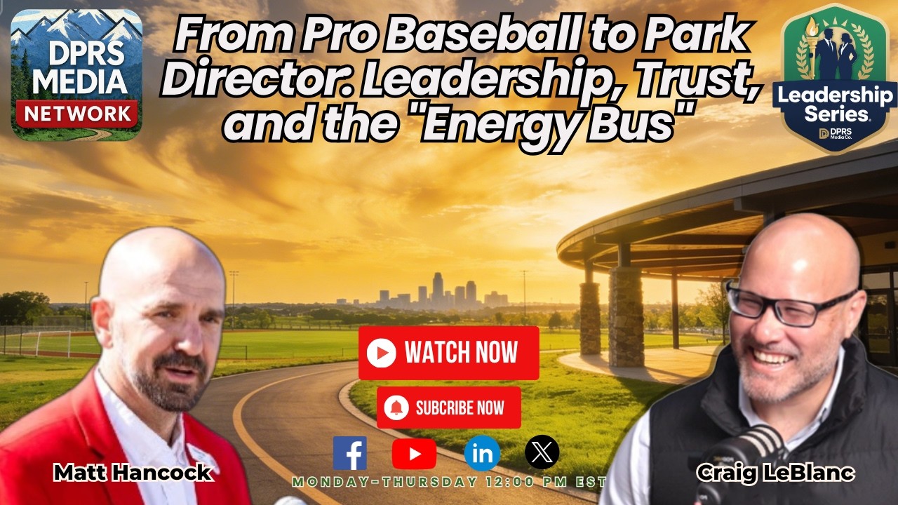 Ep#398 | How YMCA Leadership Shapes Modern Parks & Rec