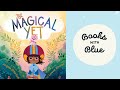 The magical yet kids books read aloud by books with blue