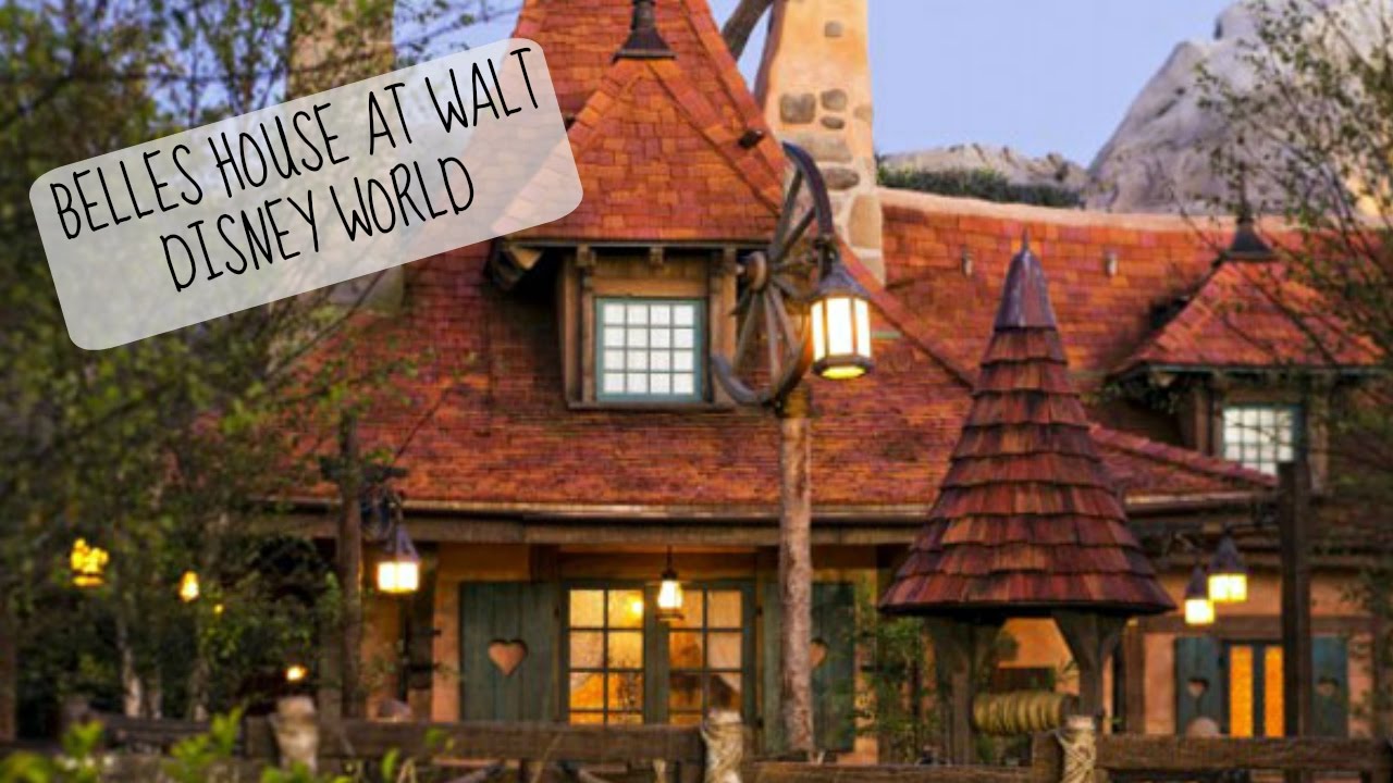 BELLES HOUSE WALT DISNEY WORLD YouTube