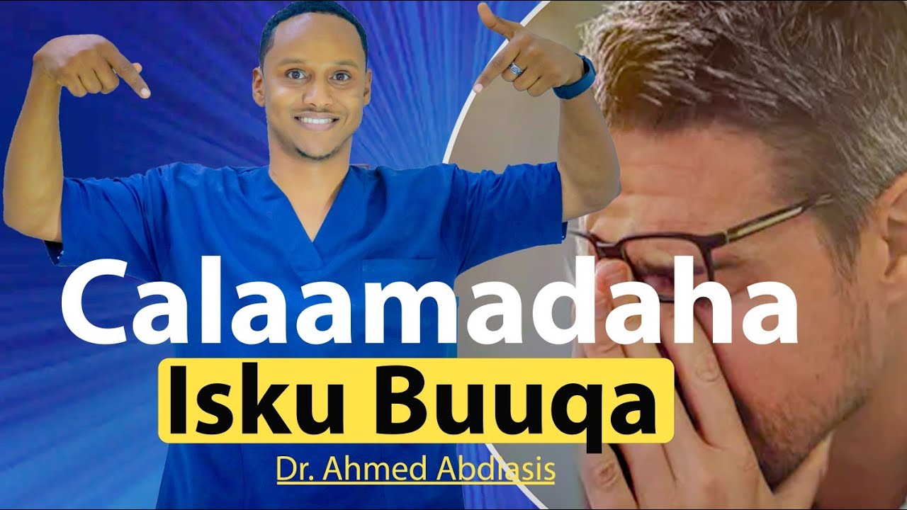 Maxaad Ku Garan Kartaa Calaamadaha Isku Buuqa? #caafimaad