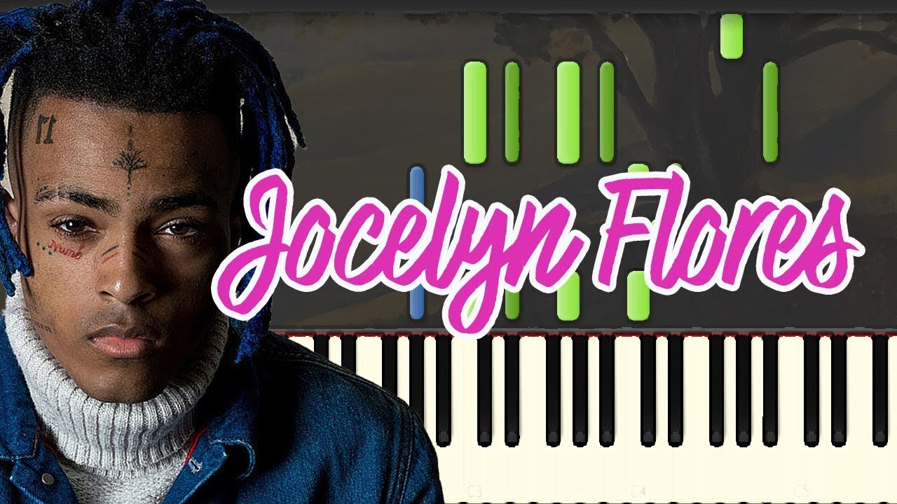 jocelyn flores remix Jocelyn Flores - XXXTentacion (Piano Tutorial Synthesia)