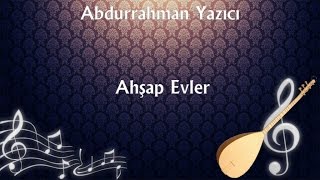 Abdurrahman Yazıcı - Ahşap Evler Resimi