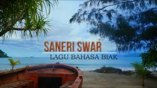 Lagu Daerah Papua || Bahasa Biak || SANERI SWAR