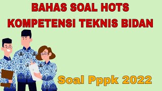 KUMPULAN SOAL HOTS PPPK 2022 - KOMPETENSI TEKNIS BIDAN