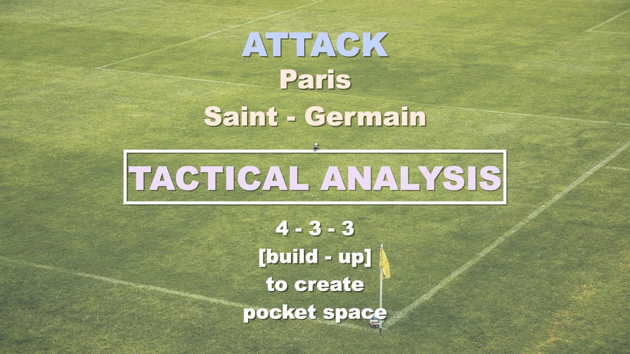 Attack (PSG - [4 - 3 - 3 build - up] : to create the pocket space) [PSG - 포켓 스페이스 옵션 창출 방식]