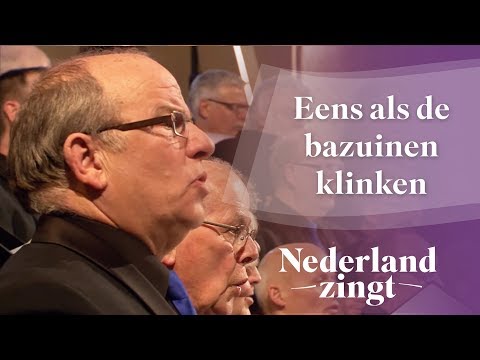 Nederland Zingt: Eens als de bazuinen klinken