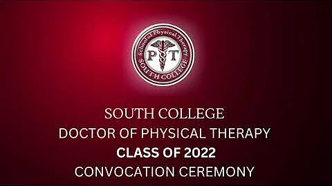 South College   Doctor of Physical Therapy   Class of 2022 Winter  Convocation Ceremony