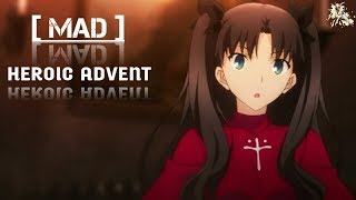 [ MAD ] .HEROIC ADVENT - FATESERIES