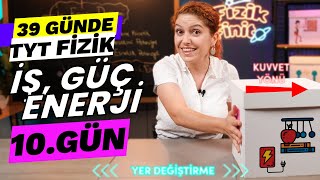 İş Güç Enerji Kavramları  | 39 Günde TYT Fizik Kampı | 9. Sınıf | 10. gün