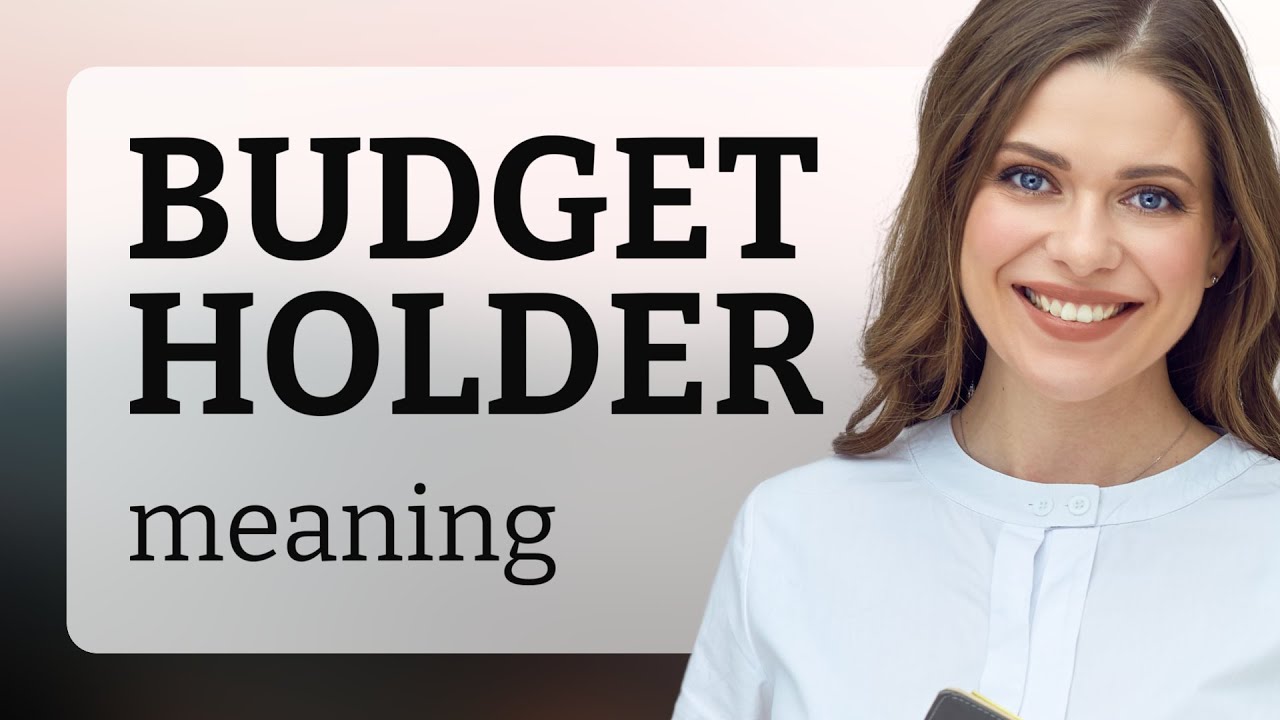 Understanding The Role Of A Budget Holder YouTube understanding-the-role-of-a-budget-holder-youtube