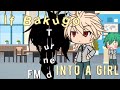 [•If Bakugo Turned Into A Girl•] BkDk // By FM