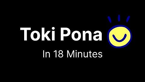 Toki Pona in 18 Minutes