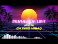 Summer of love  khew khew trance  edm remaster trance 2023  dj sahil miraj