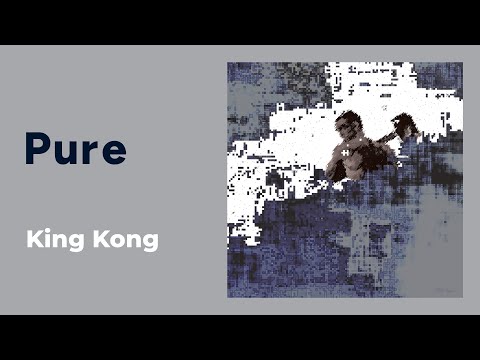 Pure — Pure: King Kong [from Bodyhammer, Praxis 26CD, 2003]