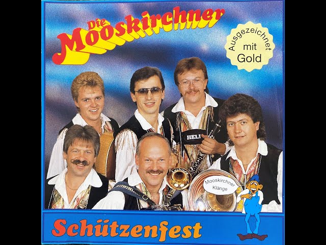 Die Mooskirchner - Schützen Fest