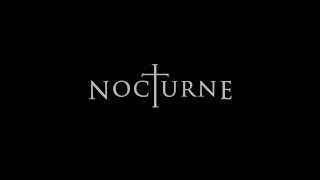 NOCTURNE (2016) [OPENING CREDITS]