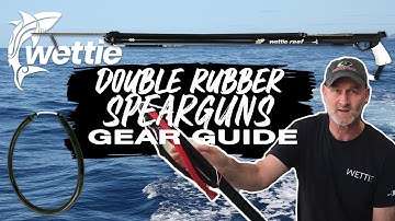 Double Rubber Spearguns - Wettie TV- 