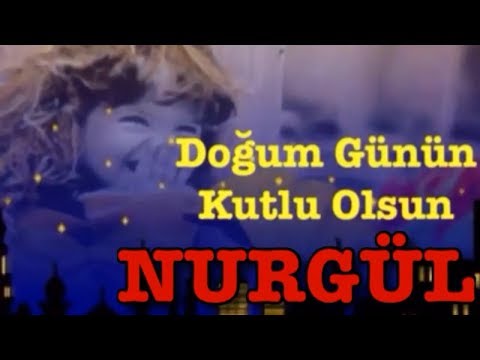 NURGÜL İYİ Kİ DOĞDUN 3. KOMİK DOĞUM GÜNÜ MESAJI 🎂 *ABİDİN KUKLA*