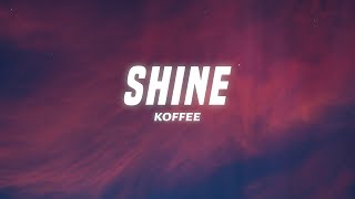 Miniatura de "Koffee - Shine (Lyrics)"