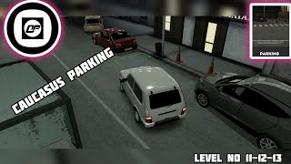 Caucasus Parking Level No 11-12-13 Parking Mode How To Play