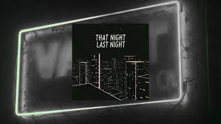 That Night Last Night #latenightlofi, #couplesmusic, #neosoul, #datenightmusic