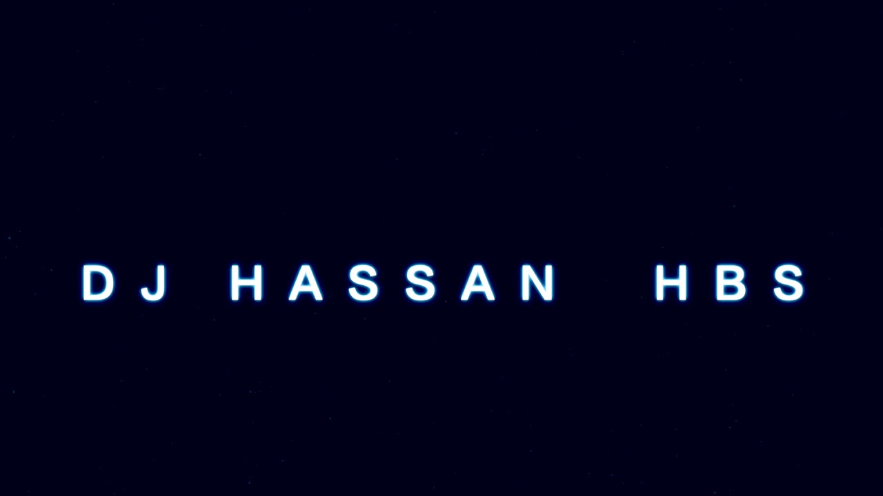 DJ HASSAN  HBS MP4