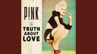 Just Give Me a Reason (feat. Nate Ruess) - P!NK