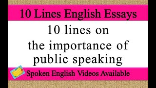 10 lines on the importance of public speaking in english | importance of public speaking 10 lines