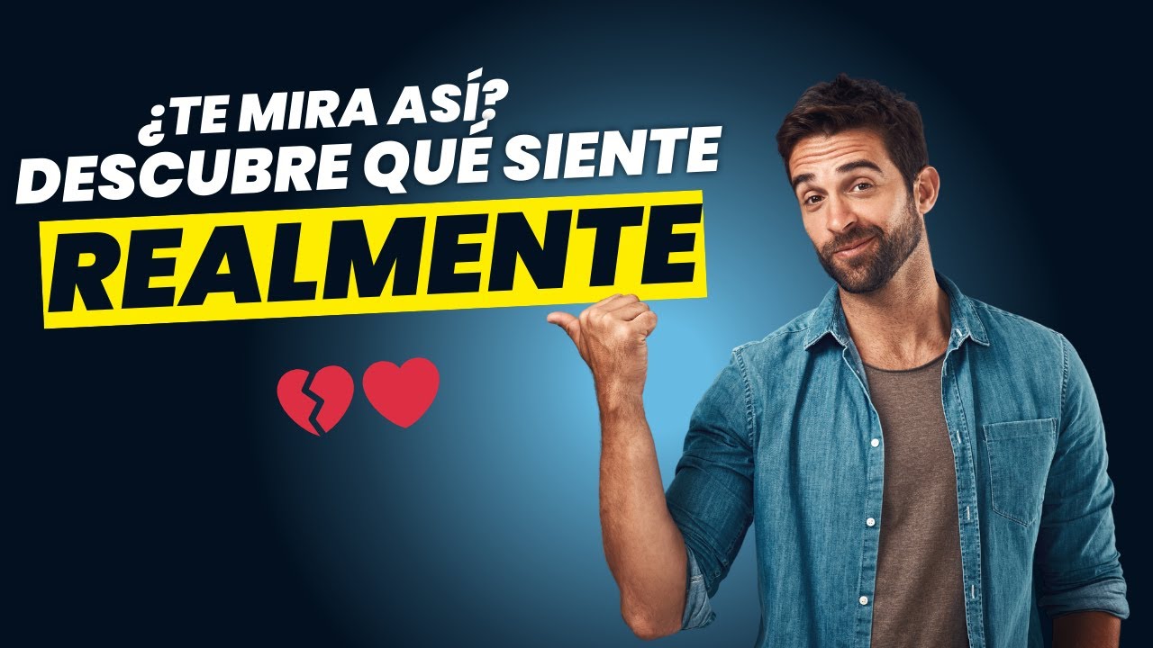 💕 La Psicología de las 5 MIRADAS Masculinas (Descubre lo que Siente Según Cómo te Mira)