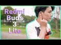 Redmi Buds 3 Lite | Tai Nghe Giá Rẻ Nên Mua 400k