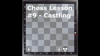 Chess Lesson #9 - Castling