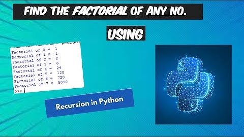 Python Recursive Function: Calculate Factorial for Any Number.