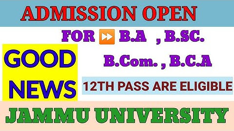 Jammu University Admission open BA , BSC , BCOM , BCA coming soon