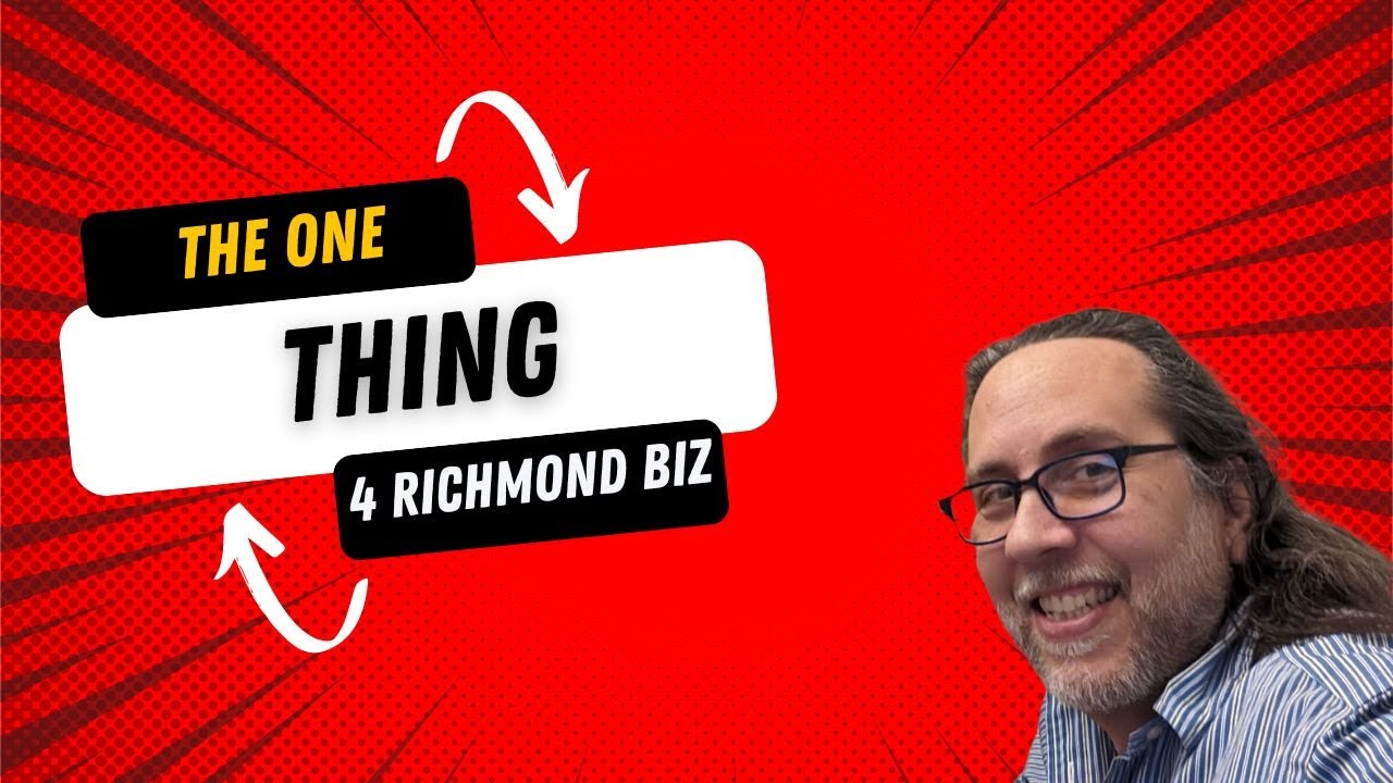 The One thing for Richmond Businesses - RGC Richmond Business Marketing Expert | PPC | SEO | Maps