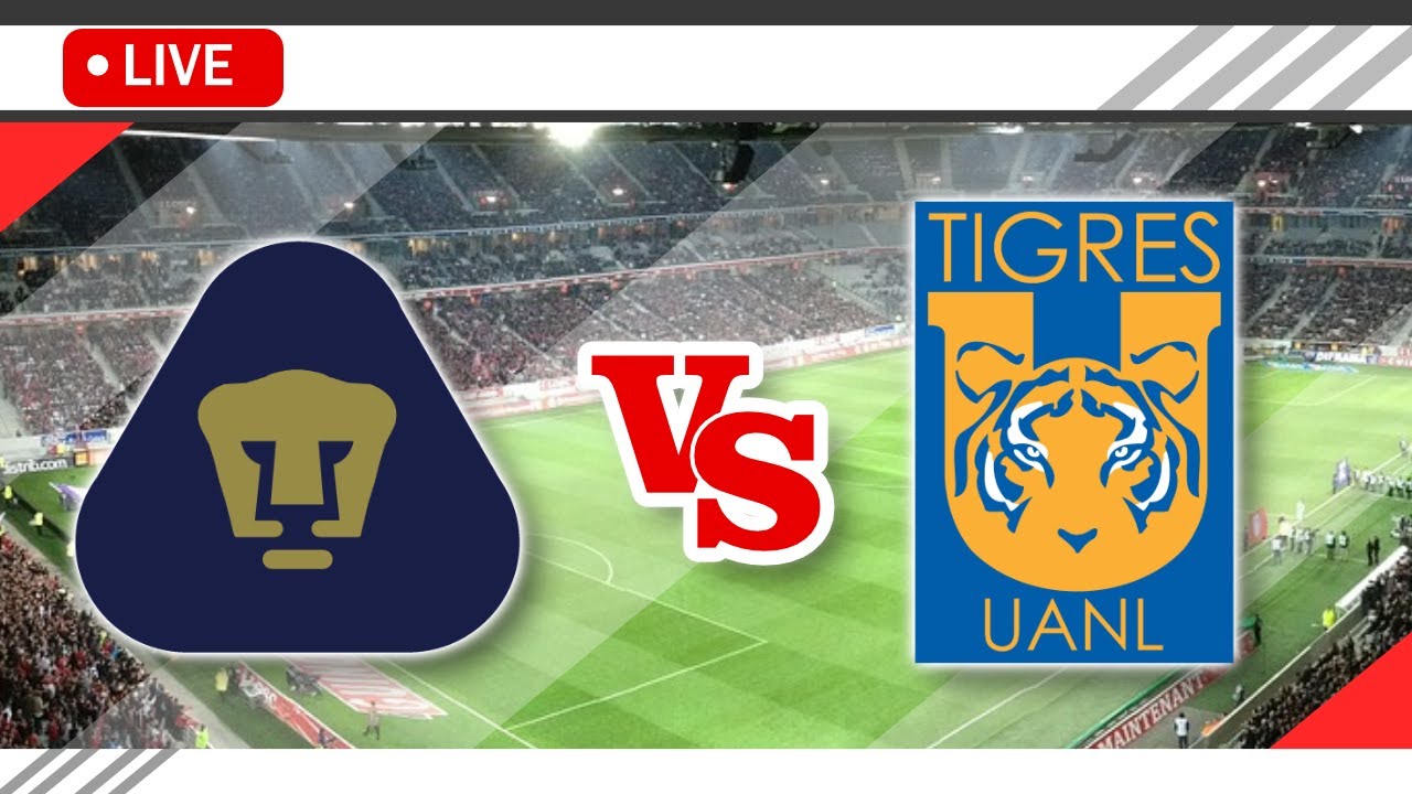  Pumas U N A M Vs Tigres UANL LIVE Match Score Streaming Full HD 