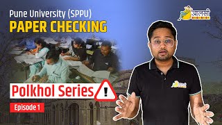 Paper Checking Scam | Pune University | Polkhol Series | Episode 1 | Aalsi Engineer | Rounak Sir