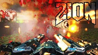 ZION v08 Final Build with All DOOM 4 Weapons & Mods (HD Monsters + Bloom/DOF + Brutal Gibs)