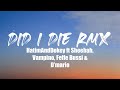 Did I Die Remix - HatimAndDokey ft Sheebah, Vampino, Feffe Bussi & D’mario (Lyrics Video)