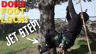Don't Foot Lock! Use Jet Step! MRS Tree Climbing