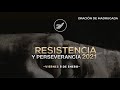 Resistencia y perseverancia 2021 | Apóstol Raúl Ávila