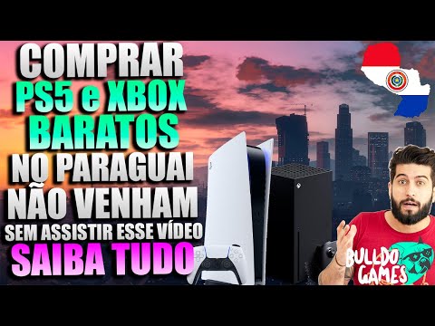 PlayStation e XBox são bem mais baratos aqui no Paraguai! Direto