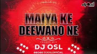 Maiya Ke Deewano Ne | Freaky Mix | DJ OSL | Sehnaaz Akhtar