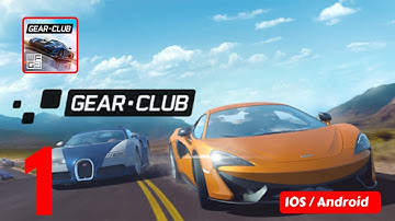 Gear.Club - True Racing - iOS/Android - Gameplay /Walkthrough - Part 1
