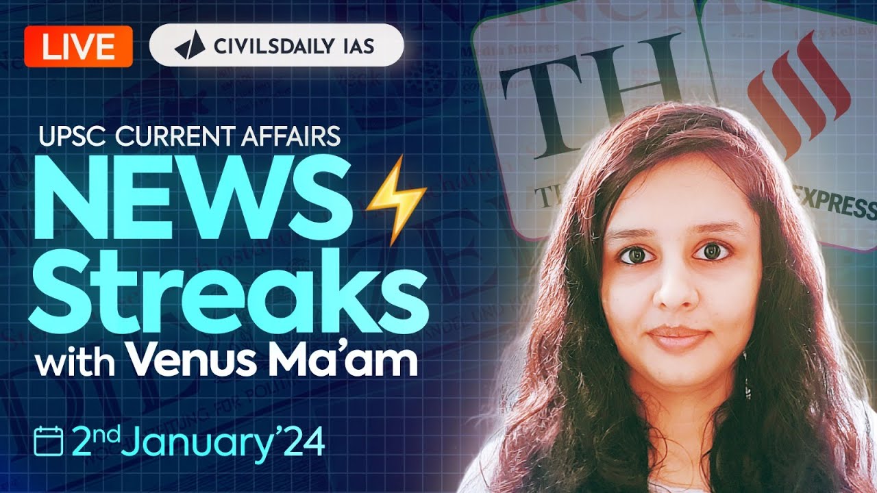 2 Jan 2024 UPSC IAS Current Affairs | The Hindu & Indian Express | News ...