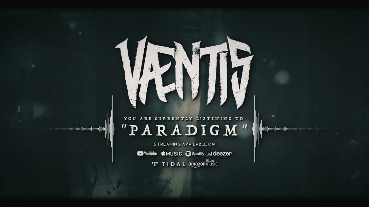 Watch VÆNTIS // PARADIGM on YouTube Watch VÆNTIS // PARADIGM on YouTube