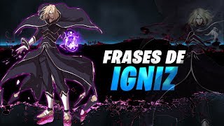 Frases De Igniz