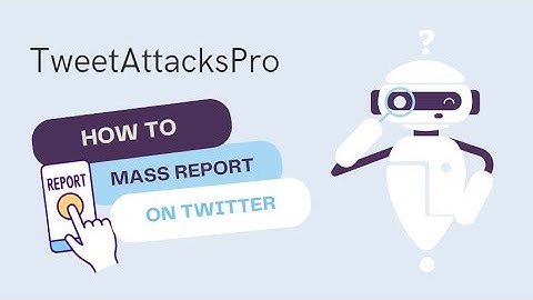 【TweetAttacksPro】Best Twitter Bot｜How to Mass Report Tweets or Users