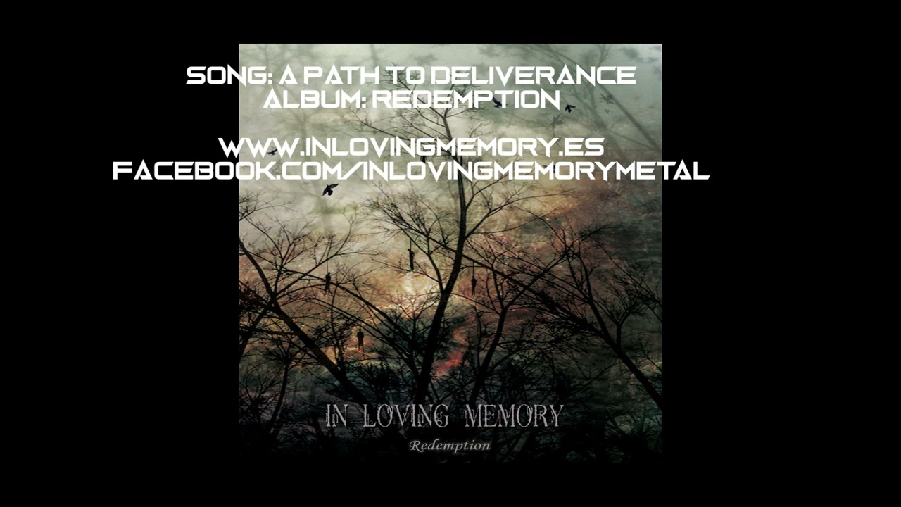 In Loving Memory   A Path To Deliverance official audio videoclip